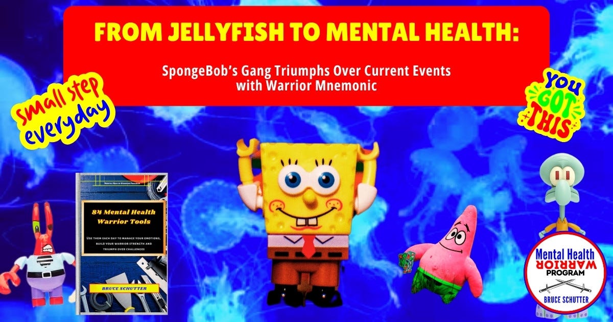From Jellyfish to Mental Health: SpongeBob’s Gang Triumphs Over Current Events with Warrior Mnemonic