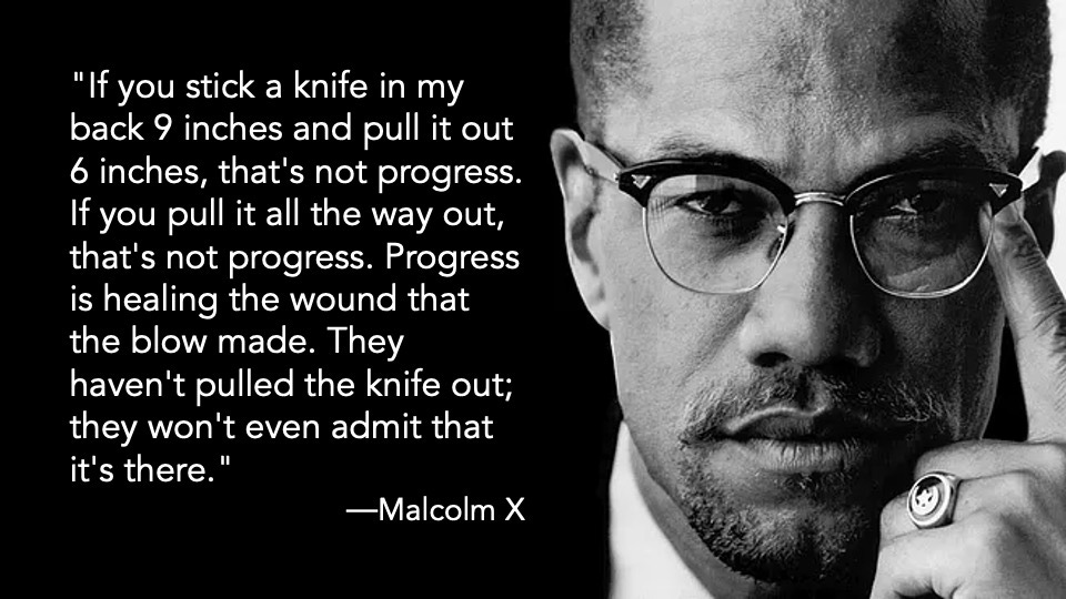 Malcolm X quote - The People Company Consulting Group Consulting Group