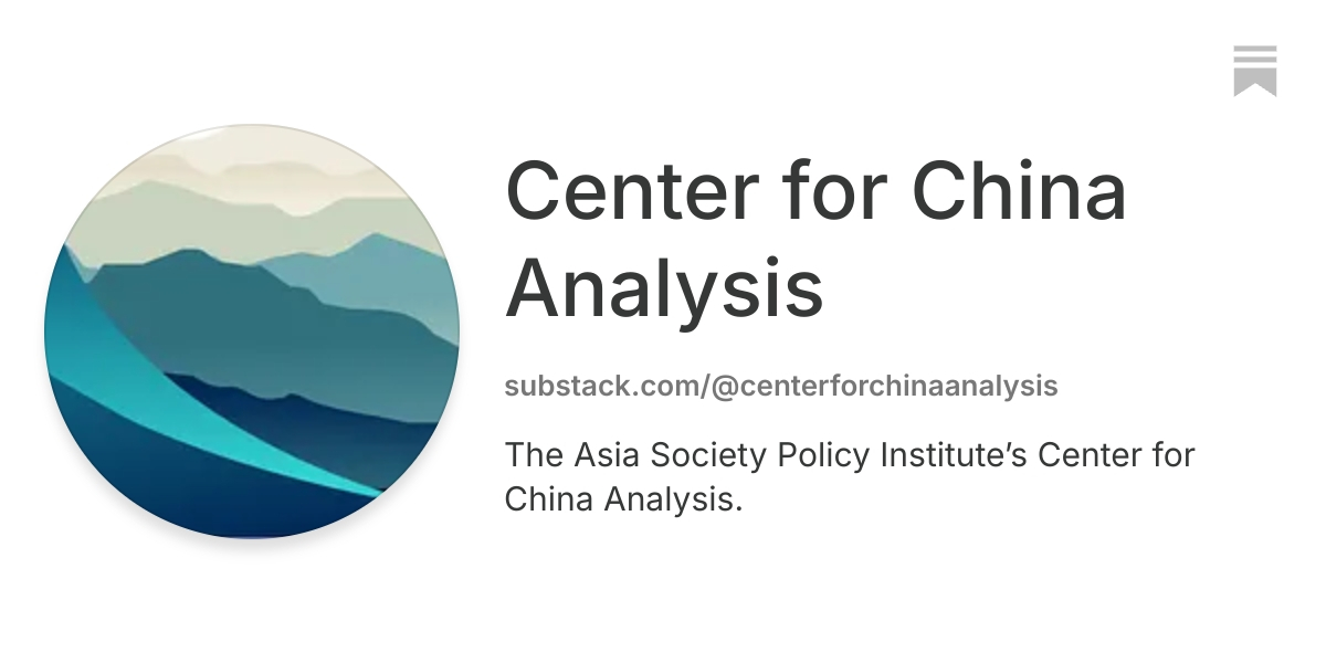 Center for China Analysis | Substack