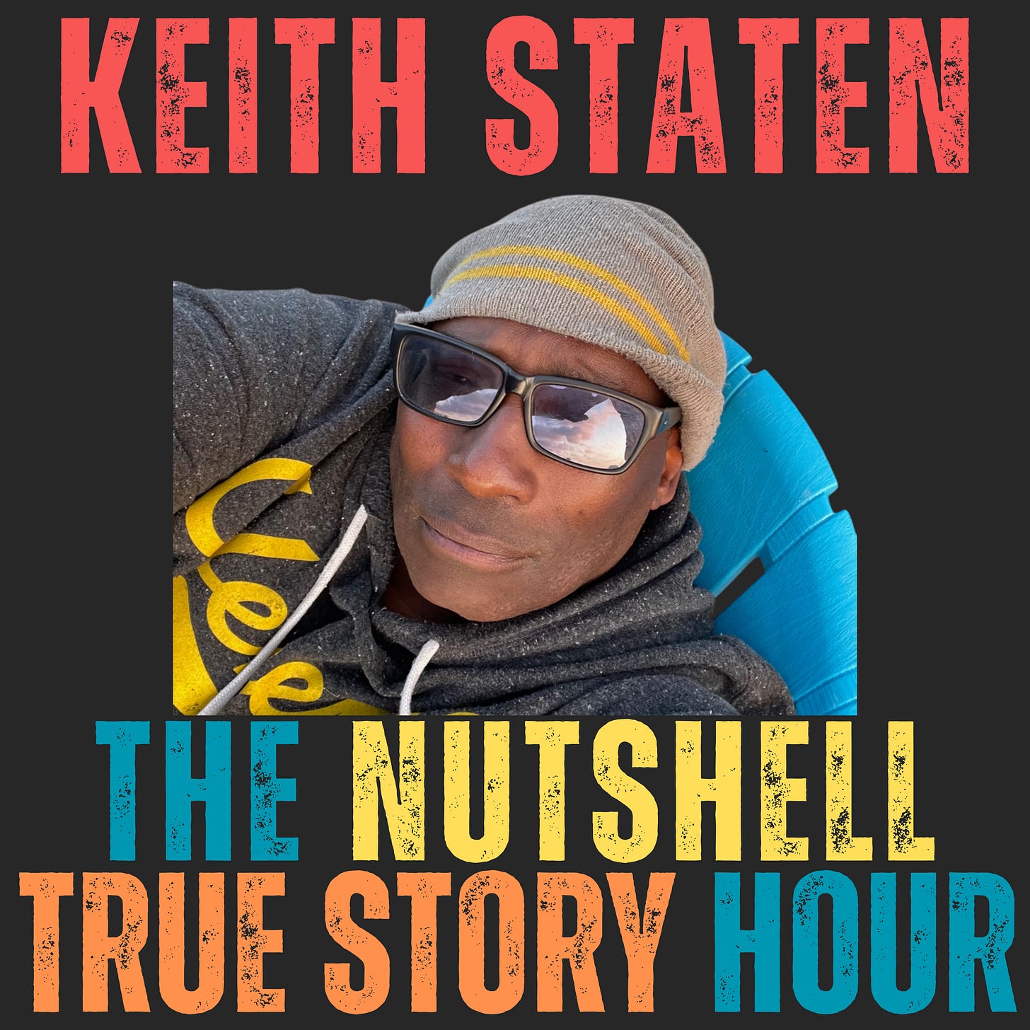 Keith Staten was our guest on the Nutshell True Story Hour Keith Staten was our guest on the Nutshell True Story Hour