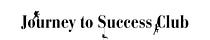 Journey to Success Club
