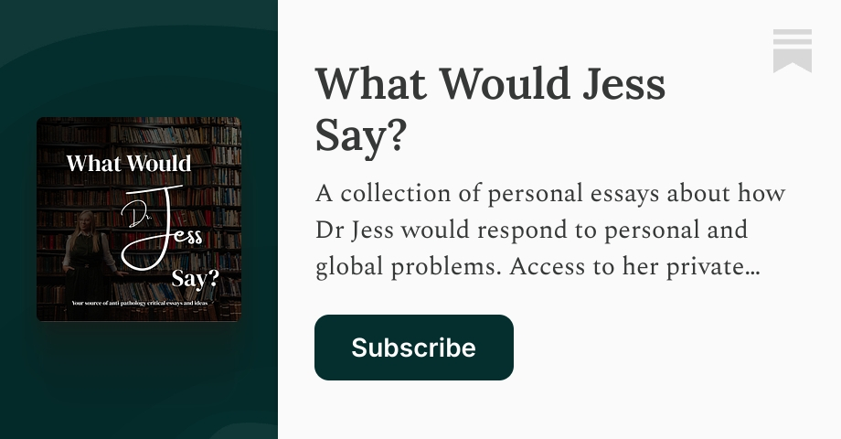 What Would Jess Say? | Dr Jessica Taylor | Substack