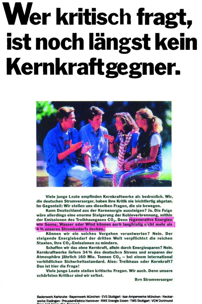 regenerative Energien wie Sonne, Wasser oder Wind können auch langfristig  nicht mehr als 4% unseres Strombedarfs decken." Liebe Stromversorger, das  habt Ihr 1993 in einer Kampagne behauptet, inzwischen liegt der Anteil