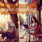 Async Coaching 101