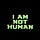 I Am Not Human