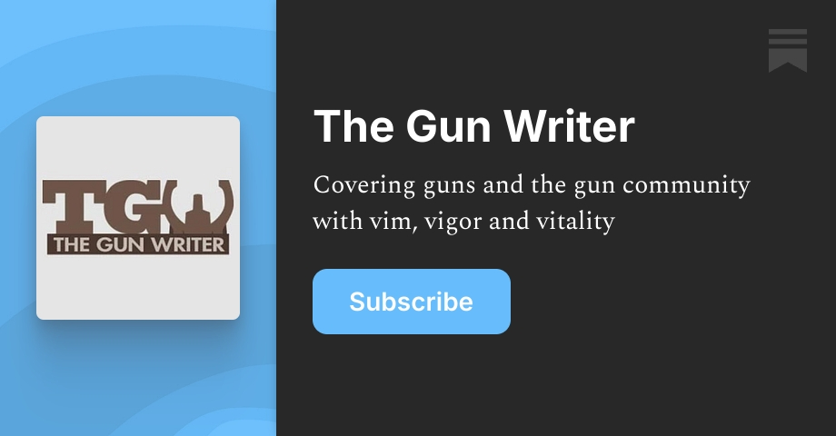 The Gun Writer | Lee Williams | Substack