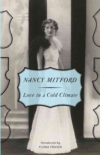 Love in a Cold Climate by Nancy Mitford 9780307740823 | Brand New - Picture 1 of 1