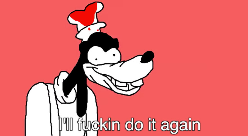 I'll Fuckin Do It Again - Meming Wiki