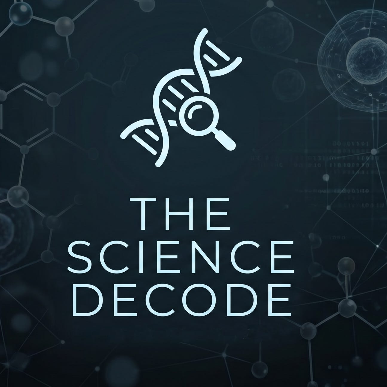 The Science Decode \ud83e\uddec