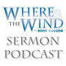 Sermons from WheretheWind.com by Adam Thomas
