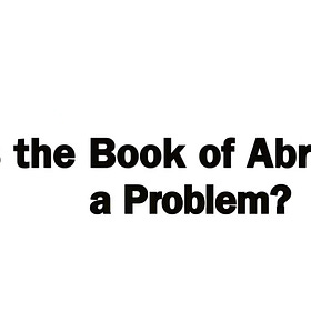 Is the Book of Abraham a Problem?