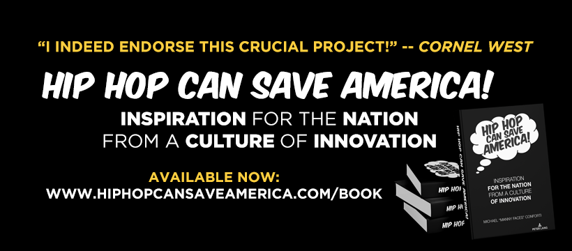 May be a graphic of text that says '" IINDEED ENDORSE THIS CRUCIAL PROJECT!"-- --CORNEL WEST HIP HOP CAN SAVE AMERICA! INSPIRATION FOR THE NATION FROM A CULTURE OF INNOVATION HIP HOP AMERICA! CAN SAVE AVAILABLE NOW: WWW.HIPHOPCANSAVEAMERICA.COM/BOO HIP HOP FOR THE NATION MIP OF NNOVATION HTP HOF'