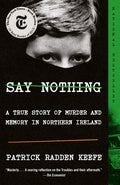 Cover image for Say Nothing Cover image for Say Nothing