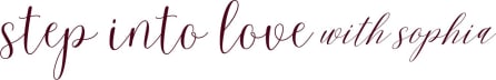 💗Step into love with Sophia💗
