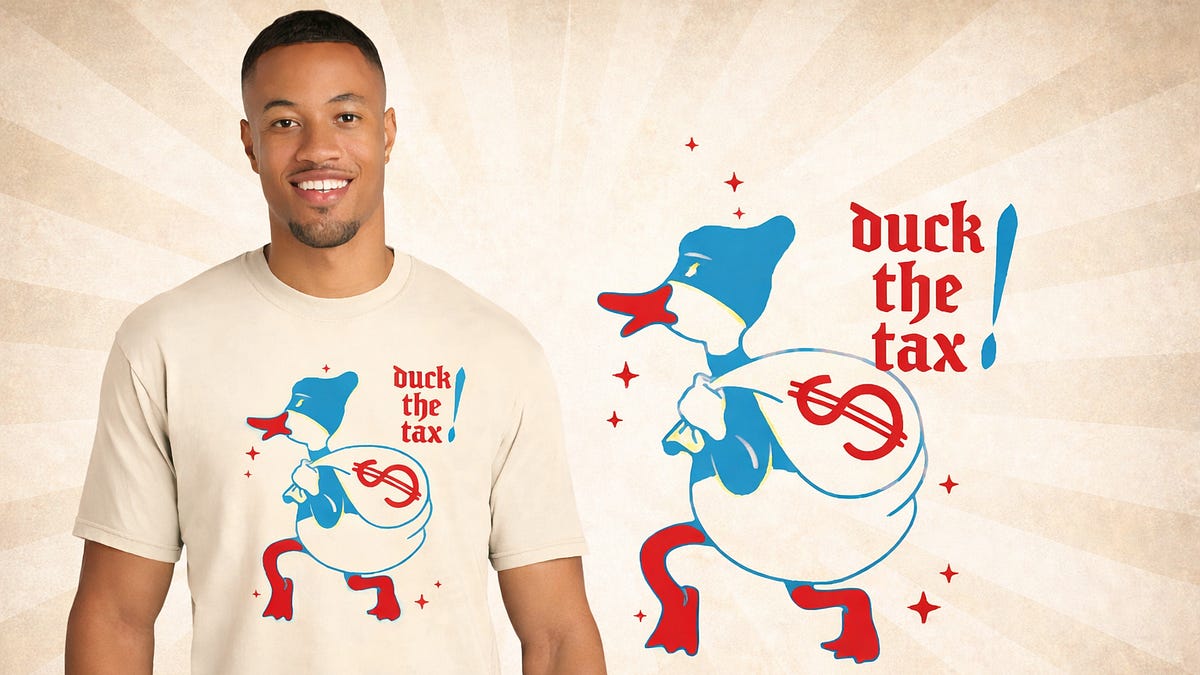 NEW! LIMITED EDITION 'DUCK THE TAX' SHIRT - by Spike Eskin