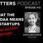 🎙️ Ep 13 - Techquisition: What the 2026 NDAA Means for Startups