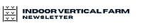 Indoor Vertical Farming Newsletter®