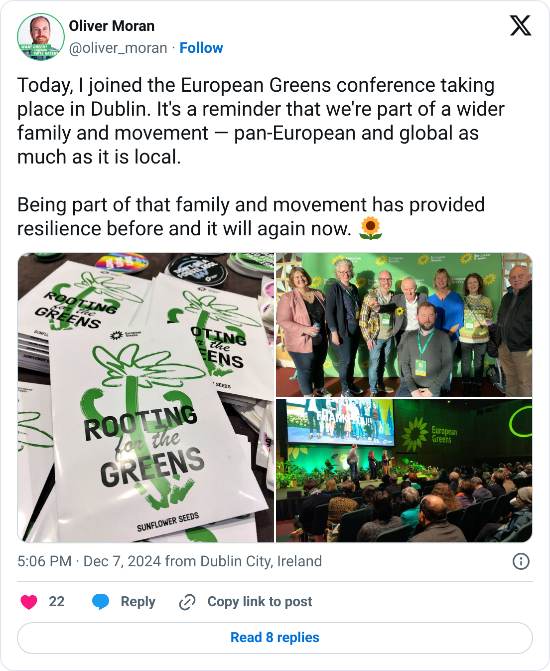 Tweet with the text, "Today, I joined the European Greens conference taking place in Dublin. It's a reminder that we're part of a wider family and movement — pan-European and global as much as it is local. Being part of that family and movement has provided resilience before and it will again now. 🌻"