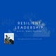 Resilient Leadership with Dr. Glenn Packiam