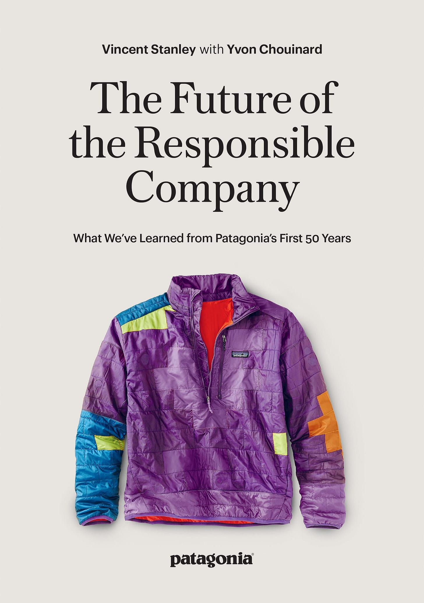 The Future of the Responsible Company: What We've Learned from Patagonia's First 50 Years [Book]