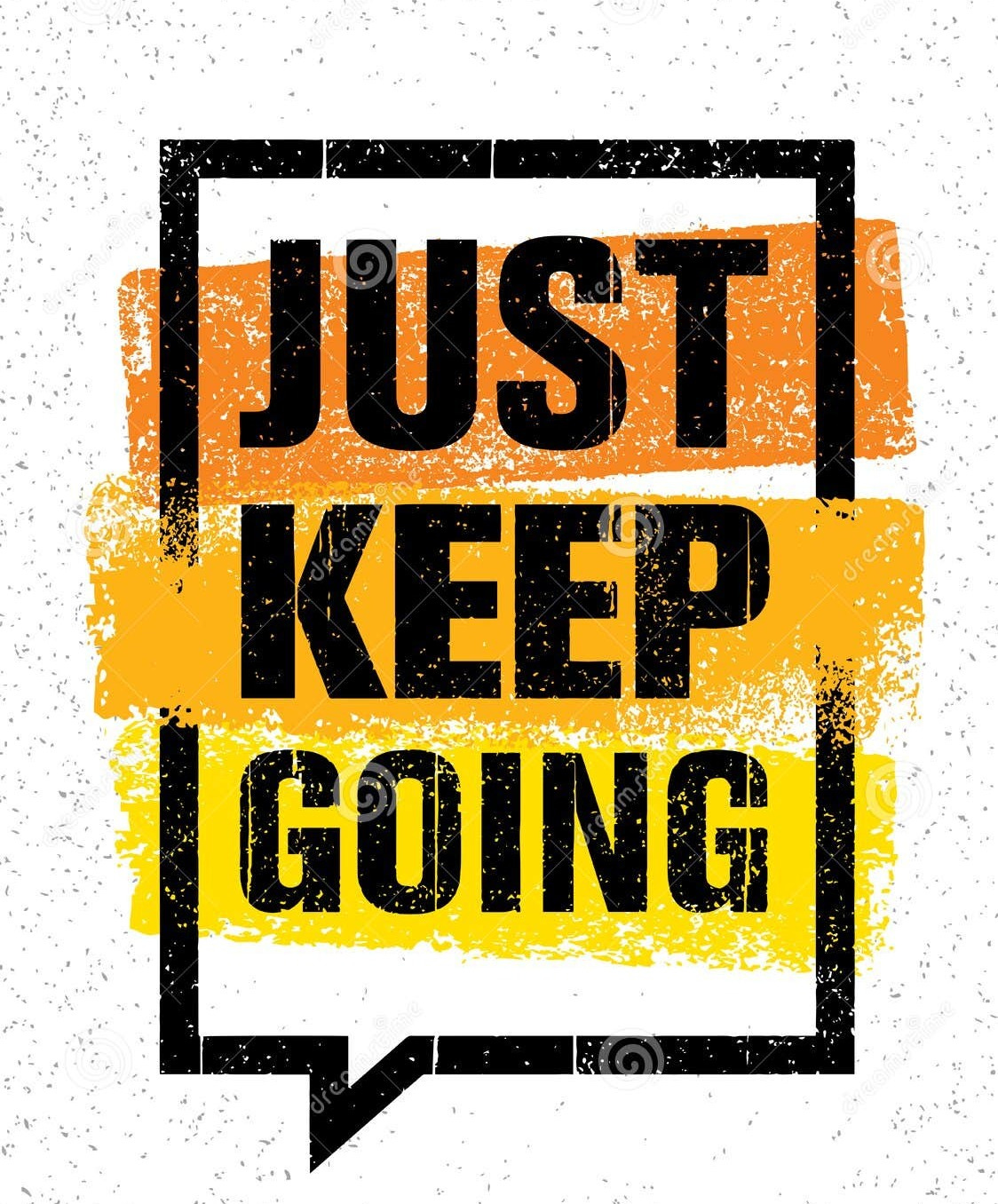 Just Keep Going. Inspiring Creative Motivation Quote Stock Vector -  Illustration of message, inspiration: 86685231