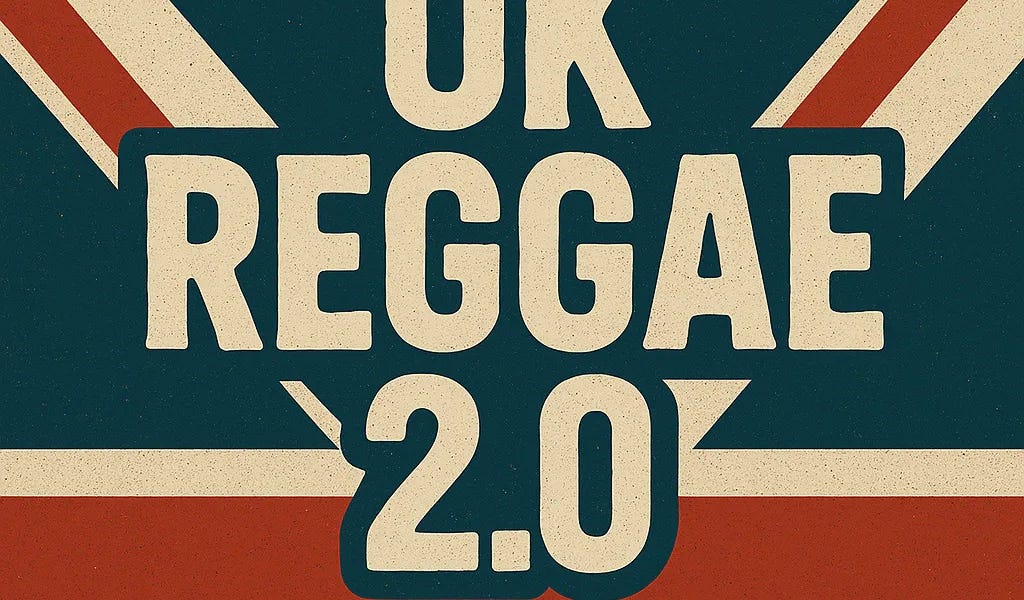 Uk Reggae UK Reggae 2.0 - by Dubmatix - Bass Culture Music Magazine