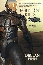 Politics Kills (White Ops Book 2) Politics Kills (White Ops Book 2)