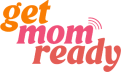 Get Mom Ready