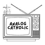 Analog Catholic