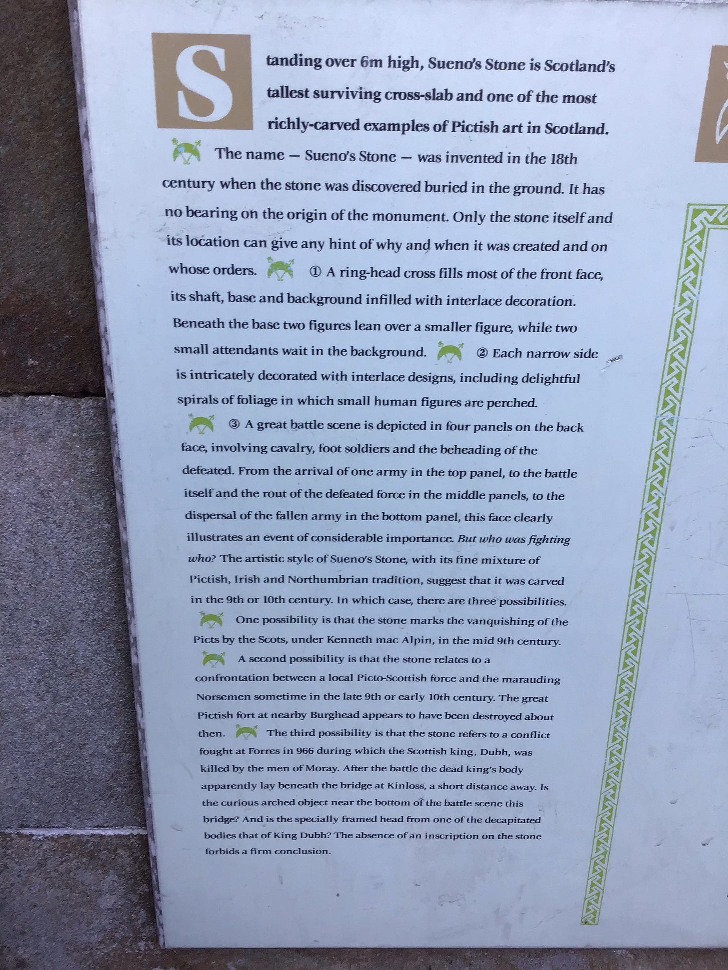 Interpretation board at Sueno’s Stone, proposing a 9th or 10th century date Interpretation board at Sueno’s Stone, proposing a 9th or 10th century date