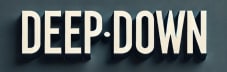 Deep Down
