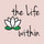 the Life within