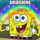 Goldilocks Regime in Full Swing [Week #29]