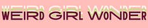 Weird Girl Wonder