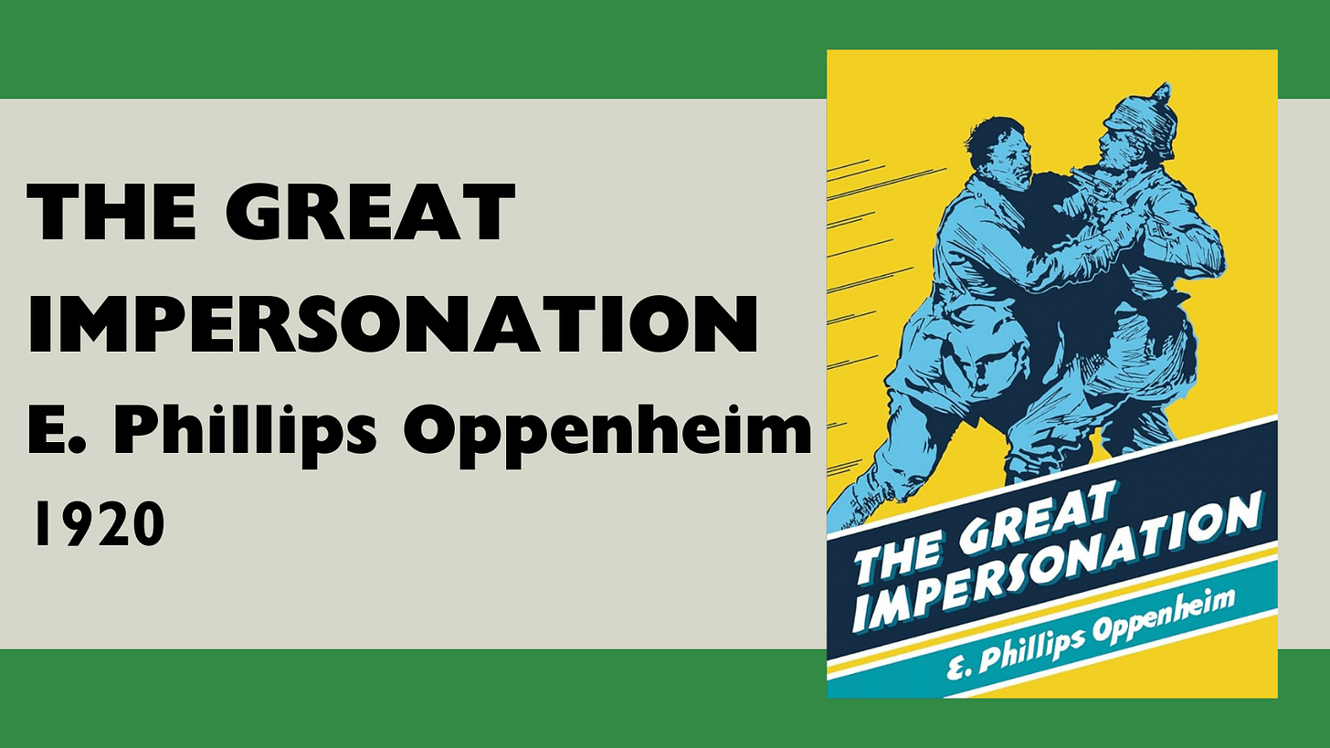 E. Phillips Oppenheim — The Great Impersonation (1920)