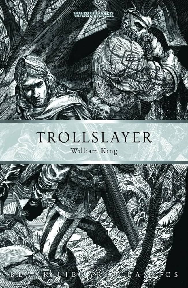 The Black Library Classics edition of Trollslayer. In this black and white tableau, Gotrek and Felix prepare to face unseen enemies in one of the many hazardous forests of Warhammer Fantasy.