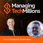 Managing Tech Millions
