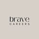 Brave Careers