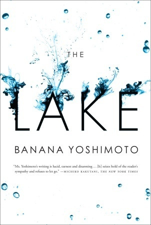 The Lake by Banana Yoshimoto | Goodreads