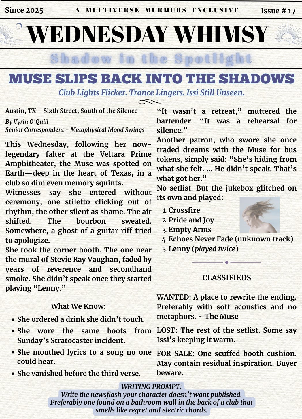 Faux newspaper article about the Muse licking her wounds after the silent appraisal by Issi Beathan, a star wanderer (character from "Starwoven: Hear My Call"). The Muse stayed for Stevie Ray Vaughan's "Lenny" as long as she could before she disappeared into the ether.