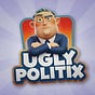 UGLY POLITIX