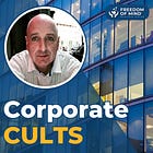 Corporate Cults: An Interview With Professor Dennis Tourish PhD