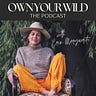 OWN YOUR WILD