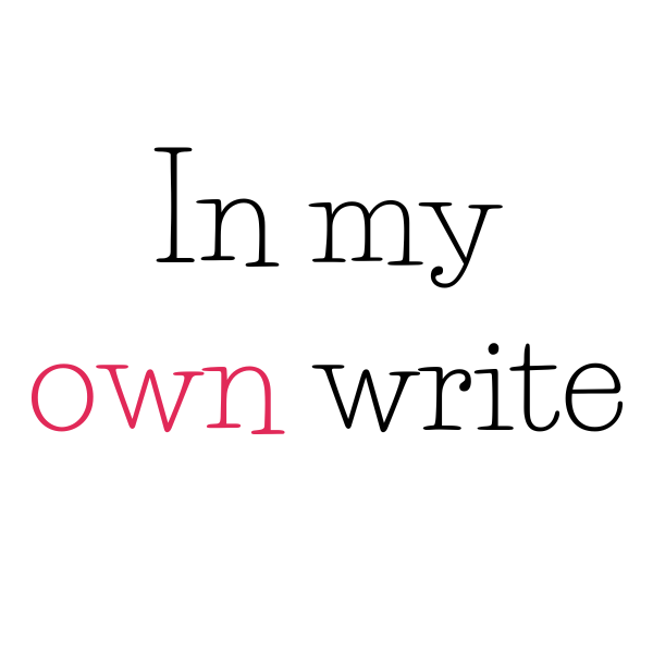 In my own write