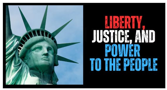Liberty, Justice, and Power to the People. Liberty, Justice, and Power to the People.