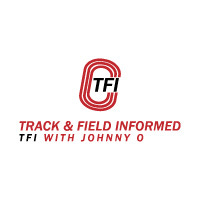 Track & Field Informed with Johnny O