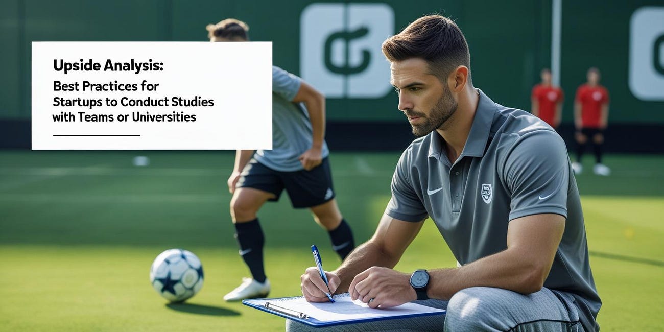 📚 Upside Analysis: Best Practices for Startups to conduct studies with Teams or Universities