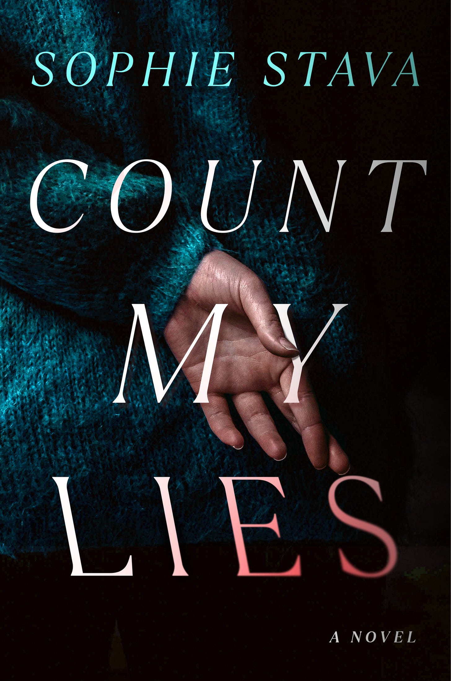 Count My Lies by Sophie Stava | Goodreads