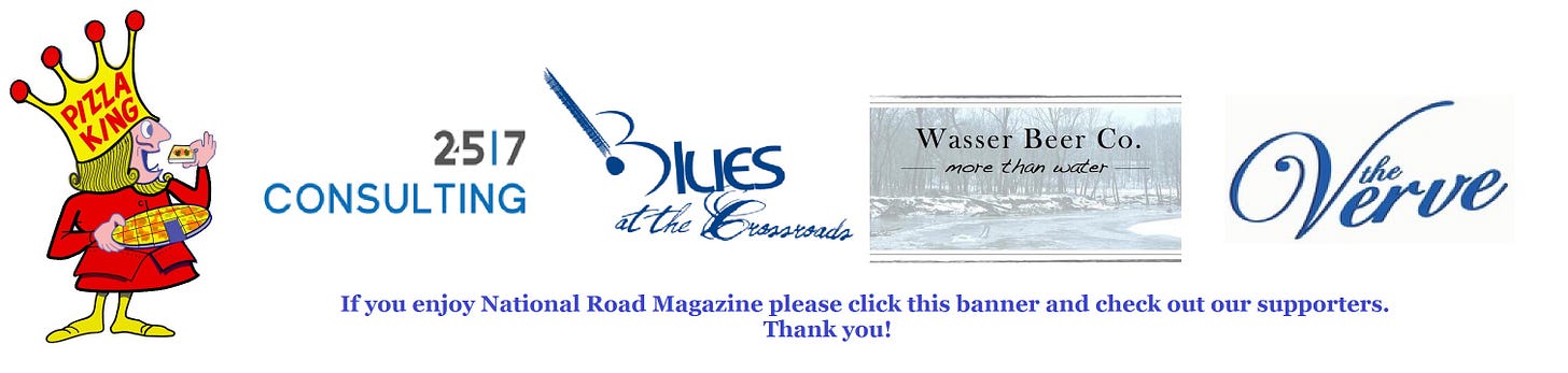 Please click this banner to thank our supporters and keep National Road Magazine moving forward. Please click this banner to thank our supporters and keep National Road Magazine moving forward.