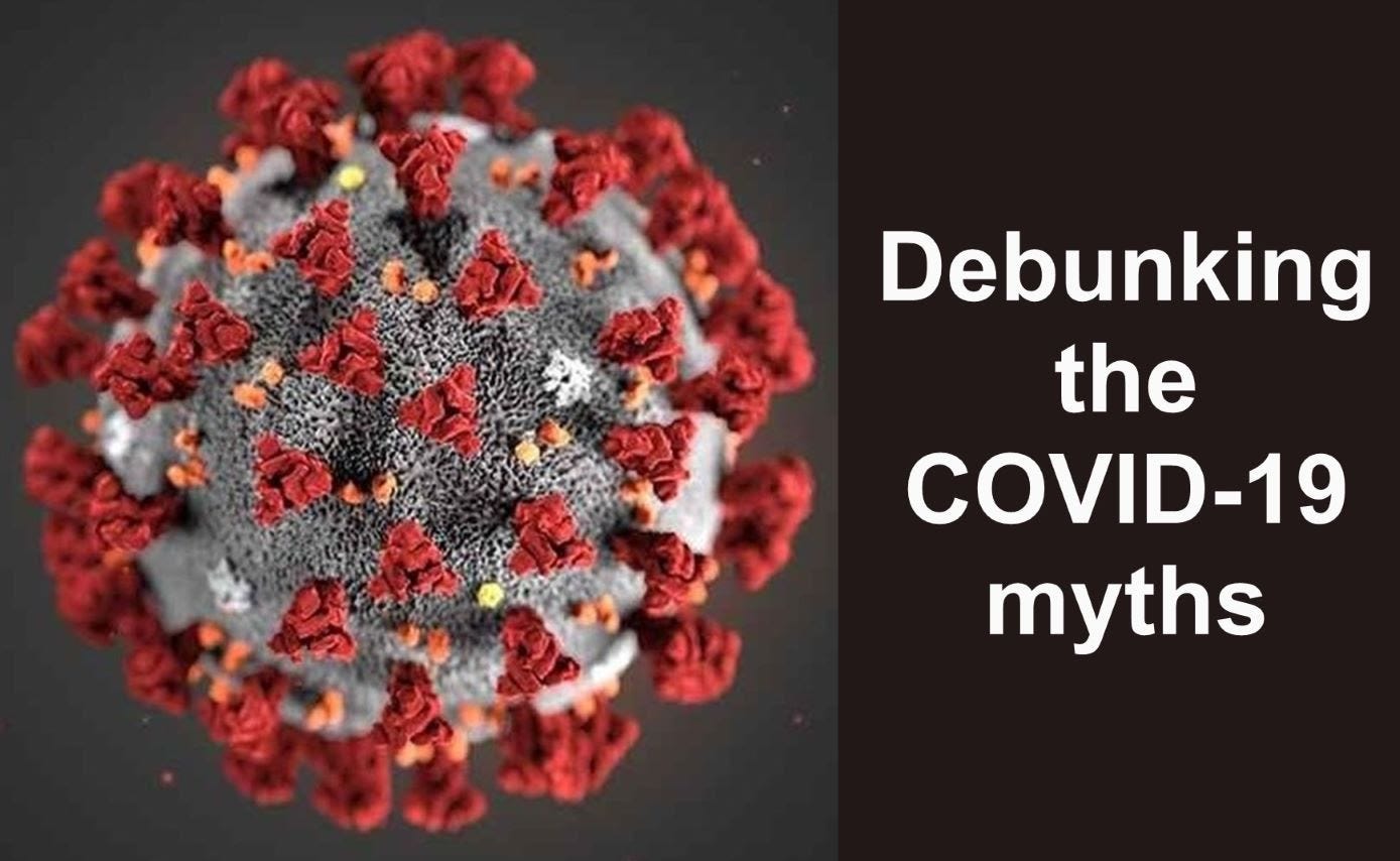 Debunking the COVID-19 myths